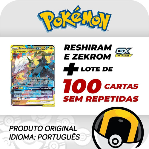 Carta Pokémon Reshiram E Zekrom Gx Com Lote 100 Cartas